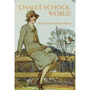 Image of Chalet School World: 12 Brand New Short Stories by Helen Barber (Paperback, 2013)