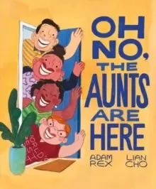 Image of Oh No, the Aunts Are Here