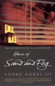 Image of House of sand and fog by Andre Dubus III