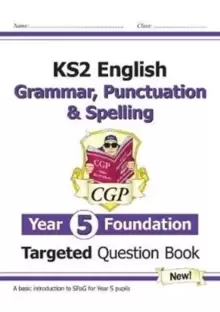 Image of KS2 English Targeted Question Book: Grammar, Punctuation & Spelling - Year 5 Foundation