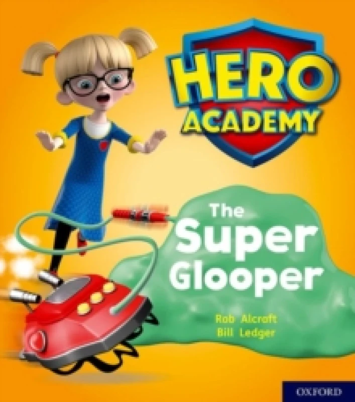 Image of Rob Alcraft Hero Academy: Oxford Level 5, Green Book Band: The Super Glooper Book Multi unisex