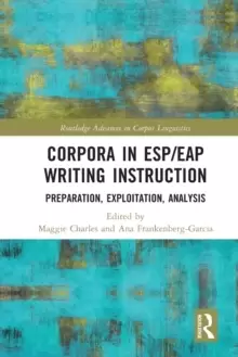 Image of Corpora in ESP/EAP Writing Instruction : Preparation, Exploitation, Analysis