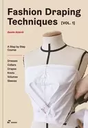 Image of fashion draping techniques vol 1 a step by step basic course dresses collar