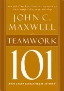 Image of teamwork 101 what every leader needs to know 101