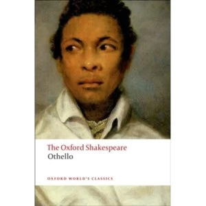 Image of Othello: The Oxford Shakespeare: The Moor of Venice by William Shakespeare (Paperback, 2008)
