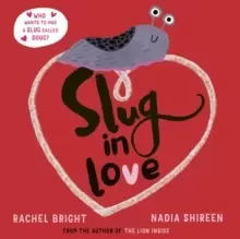 Image of Slug in Love : a funny, adorable hug of a book