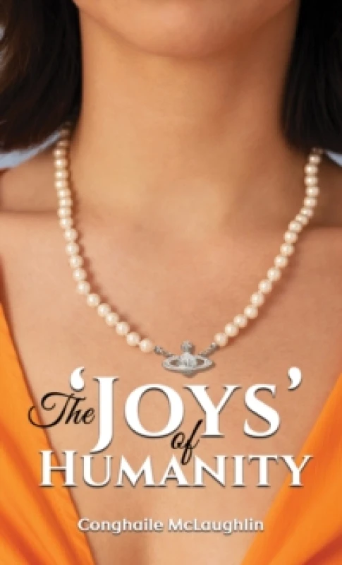 Image of The 'Joys' of Humanity. Paperback. By Conghaile McLaughlin Books
