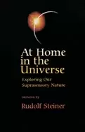 Image of at home in the universe exploring our suprasensory nature