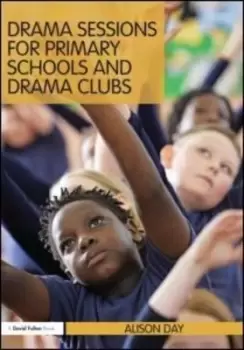 Image of Drama sessions for primary schools and drama clubs by Alison Day
