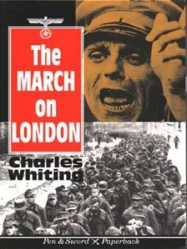 Image of The March on London by Charles Whiting Paperback