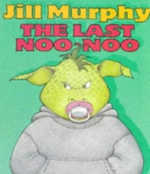 Image of The Last Noo-Noo by Jill Murphy Hardback