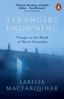 Image of Strangers Drowning : Voyages to the Brink of Moral Extremity