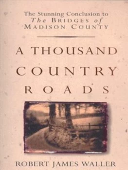 Image of A Thousand Country Roads by Robert James Waller Paperback