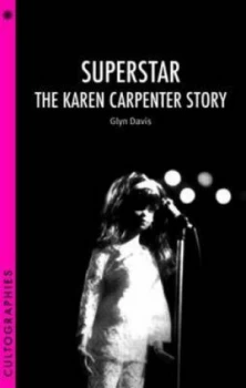 Image of Superstar the Karen Carpenter Story by Glyn Davis Book