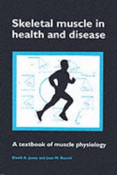 Image of Skeletal Muscle in Health and Disease by David a Jones and Joan M Round Book