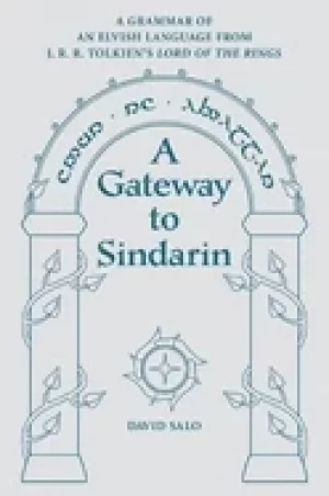 Image of gateway to sindarin a grammar of an elvish language from jrr tolkiens lord