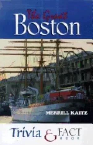 Image of great boston trivia and fact book