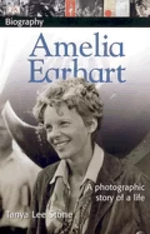 Image of dk biography amelia earhart a photographic story of a life stone tanya lee