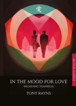 Image of In the mood for love Huayang nianhua by Tony Rayns