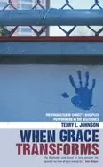 Image of when grace transforms the character of christs disciples put forward in the