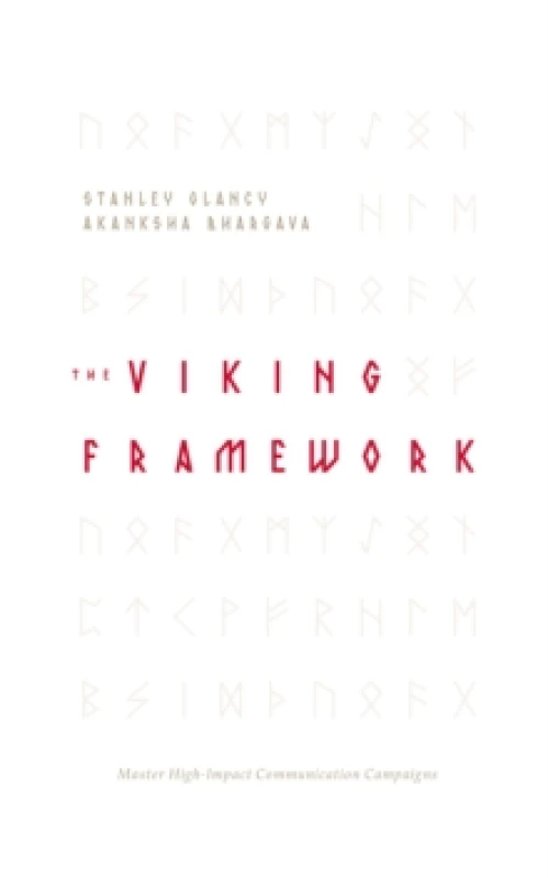 Image of The VIKING Framework : Master High-Impact Communication Campaigns Paperback / softback