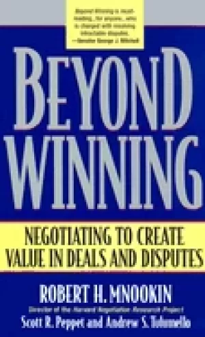 Image of beyond winning negotiating to create value in deals and disputes