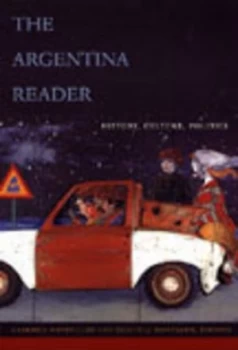 Image of The Argentina Reader by Gabriela Nouzeilles Paperback