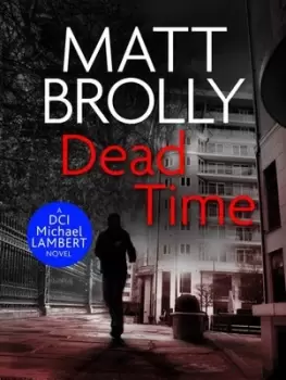 Image of Dead Time by Matt Brolly
