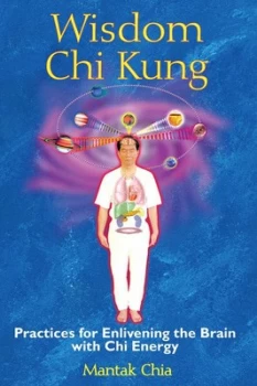 Image of Wisdom Chi Kung by Mantak Chia Paperback