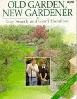 Image of Old Garden New Gardener by Gay Search and Geoff Hamilton Paperback