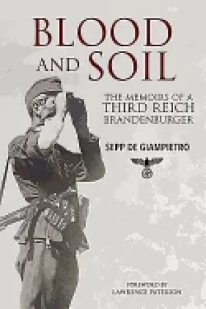 Image of blood and soil the memoir of a third reich brandenburger
