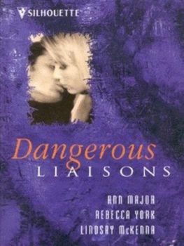 Image of Dangerous Liaisons by Ann Major and Rebecca York and Lindsay Mckenna Paperback