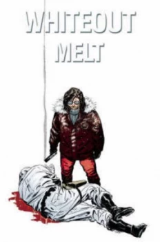 Image of Whiteout. volume Two Melt by Greg Rucka Paperback