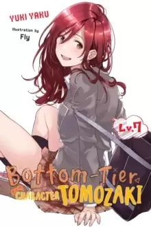 Image of Bottom-Tier Character Tomozaki, Vol. 7 (light novel)