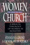 Image of women in the church a biblical theology of women in ministry grenz stanley