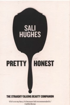 Image of Pretty Honest by Sali Hughes Hardback