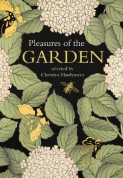 Image of Pleasures of the Garden by Christina Hardyment Hardback