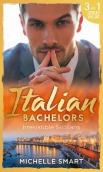 Image of Irresistible Sicilians by Michelle Smart Book
