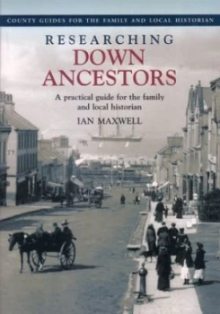 Image of Researching down Ancestors by Ian Maxwell Paperback