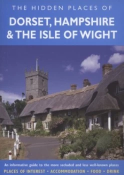 Image of The Hidden Places of the Dorset Hampshire and the Isle of Wight by Peter Long and David Gerrard Book