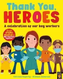 Image of Thank You, Heroes : A celebration of our key workers