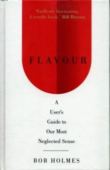 Image of Flavour by Bob Holmes Hardback