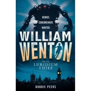 Image of William Wenton and the Luridium Thief
