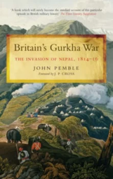 Image of Britains Gurkha War by John Pemble Hardback