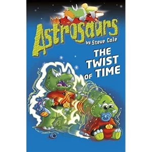 Image of Astrosaurs 17: The Twist of Time Paperback / softback 2018