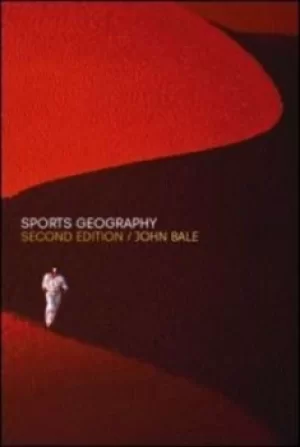 Image of Sports geography by John Bale