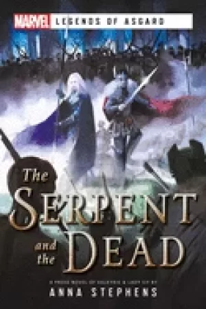 Image of serpent and the dead a marvel legends of asgard novel