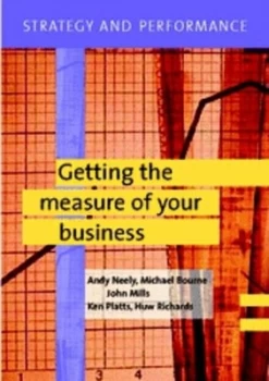 Image of Getting the Measure of Your Business by Andy Neely Paperback