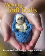 Image of making soft dolls simple waldorf designs to sew and love