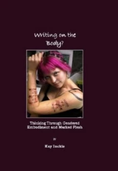 Image of Writing on the Body by Kay Inckle Hardback